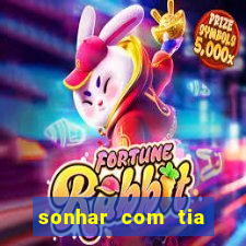 sonhar com tia falecida jogo do bicho